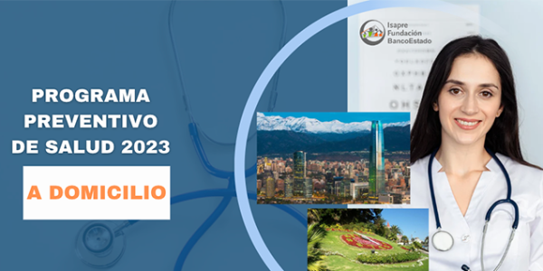 Programa Preventivo de Salud 2023 a Casa R.M. y Región de Valparaíso