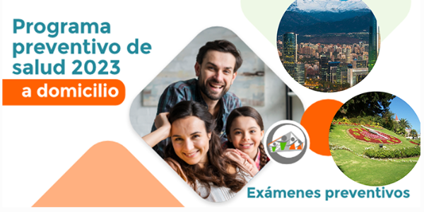 Programa Preventivo de Salud 2023 a Casa R.M. y Región de Valparaíso