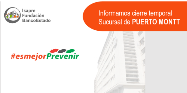 Cierre temporal sucursal Puerto Montt