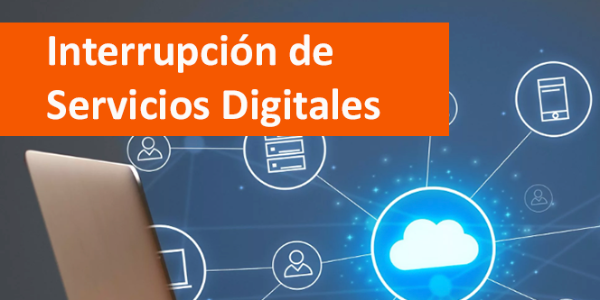 Interrupción de Servicios Digitales