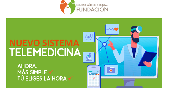 Nuestro Prestador Preferente Centro Medico y Dental Fundación, nos presenta el  nuevo Sistema de Telemedicina