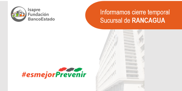 Cierre temporal sucursal Rancagua