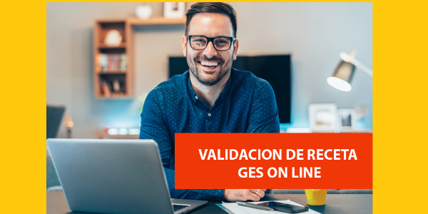 VALIDACIÓN DE RECETA GES ON LINE