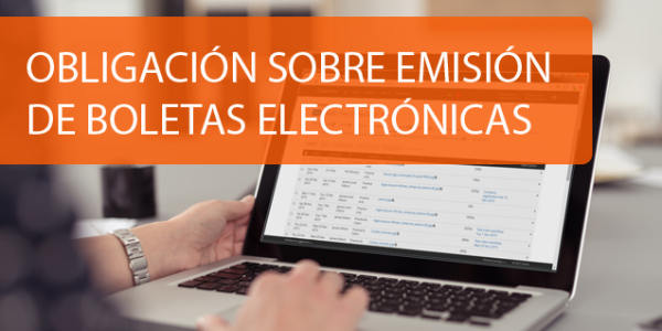 OBLIGACIÓN SOBRE EMISIÓN DE BOLETAS ELECTRÓNICAS