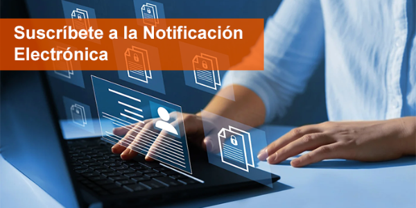 Suscríbete a Notificación Electrónica