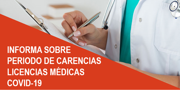 Periodo de Carencia de Licencias Médicas Covid19