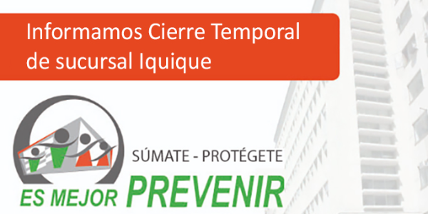 Cierre temporal sucursal Iquique