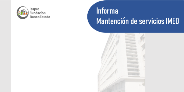 IMED informa mantención programada de servicios compra de bonos electrónicos