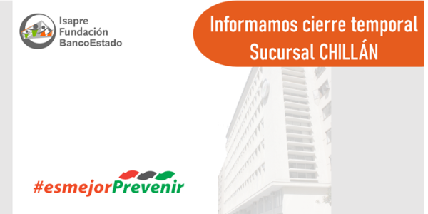 Cierre temporal sucursal Chillán