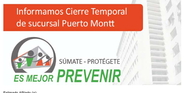 Cierre temporal sucursal Puerto Montt
