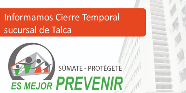 Cierre temporal sucursal Talca