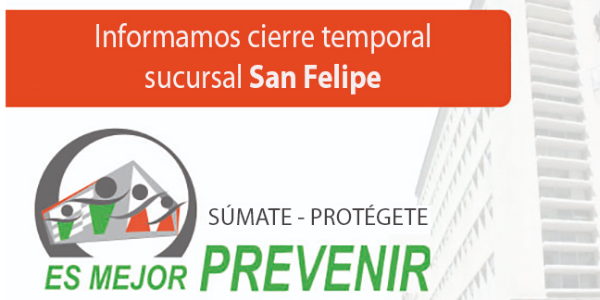 Cierre Temporal Sucursal San Felipe