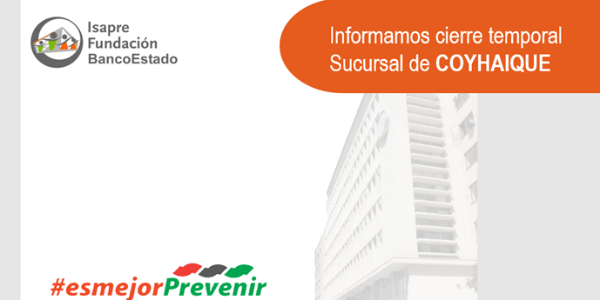Cierre Temporal Sucursal Coyhaique