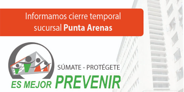 Cierre temporal de sucursal Punta Arenas