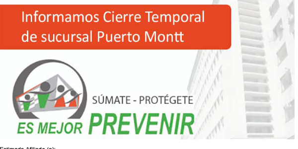 Cierre temporal sucursal Puerto Montt