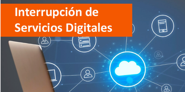 Interrupción de servicios digitales programado