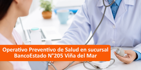  Operativo Preventivo de Salud en sucursal BancoEstado N°205 Viña del Mar