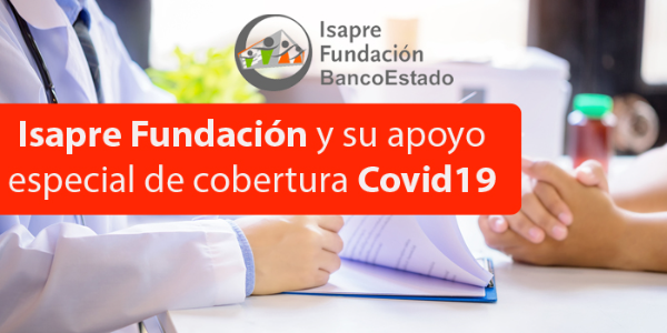 Isapre Fundación y su apoyo especial de cobertura Covid-19