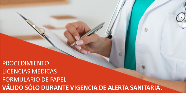 Procedimiento Licencias Médicas Formulario de Papel, Válido Solo Durante Vigencia de Alerta Sanitaria