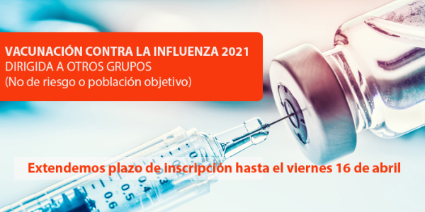 VACUNACIÓN CONTRA LA INFLUENZA 2021 DIRIGIDA A OTROS GRUPOS (No de riesgo o población objetivo) 