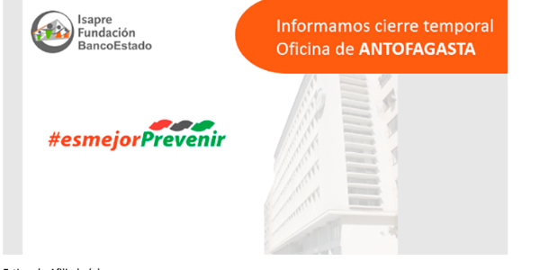 Cierre temporal sucursal Antofagasta