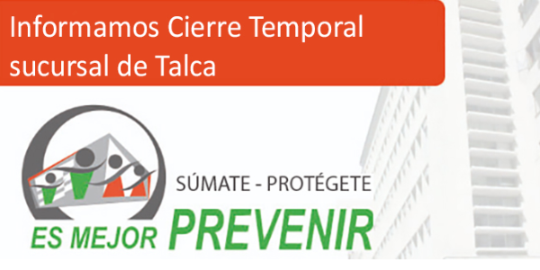 Cierre Temporal Sucursal de Talca