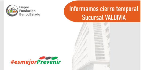Cierre temporal sucursal Valdivia