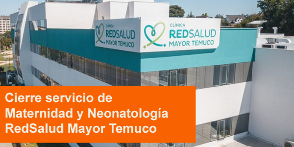 Cierre de Servicio– Clínica RedSalud Mayor de Temuco